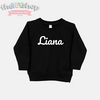 "The Liana" Custom Name Tot Sweatshirt
