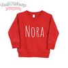 "The Nora" Custom Name Toddler Sweatshirt